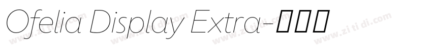 Ofelia Display Extra字体转换